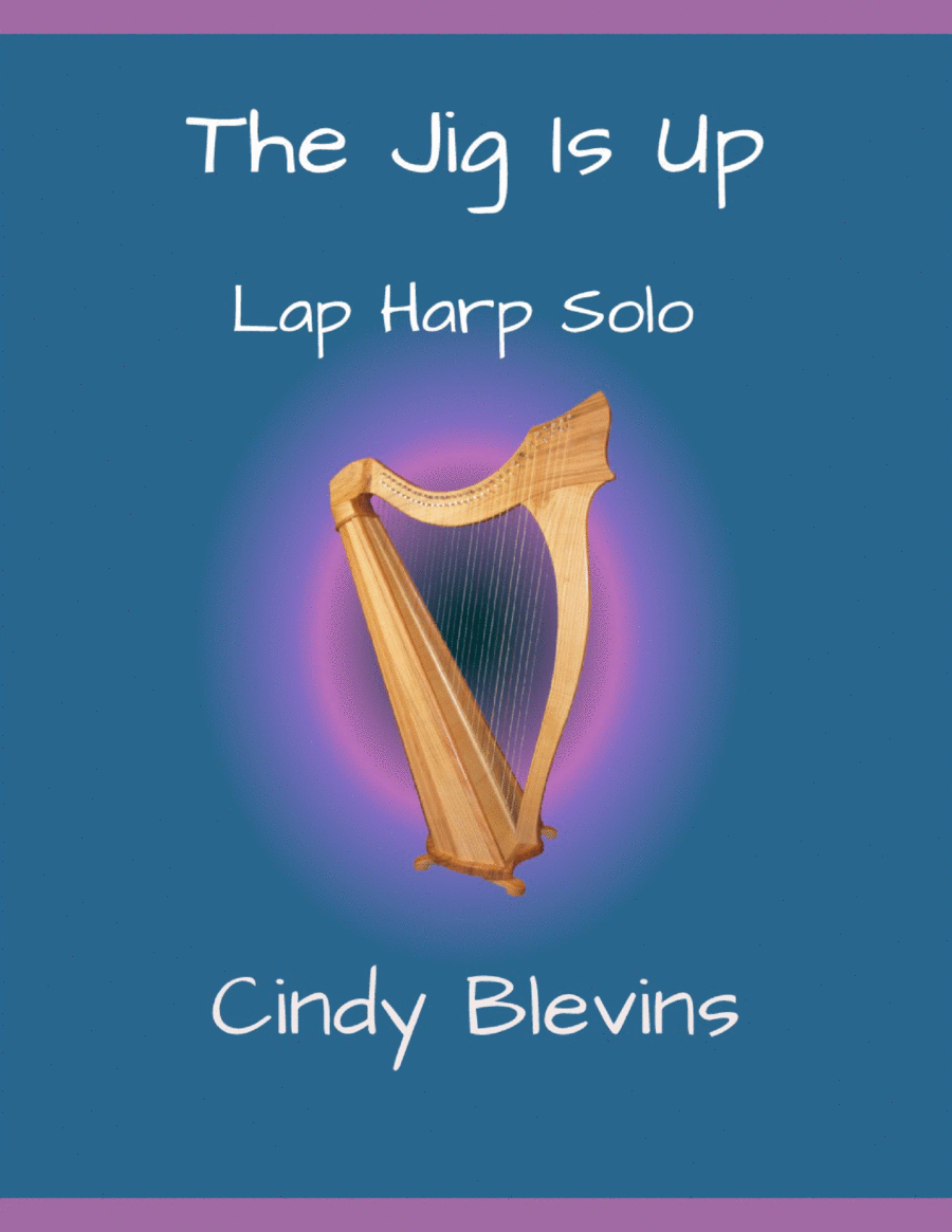 The Jig Is Up, original solo for Lap Harp (from 