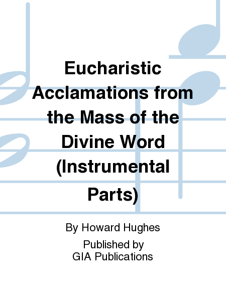 Eucharistic Acclamations from "Mass of the Divine Word" - Instrument edition