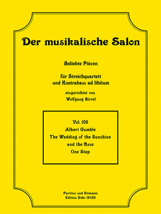 Book cover for The Wedding of the Sunshine and the Rose -One Step- (für Streichquartett)