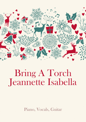 Bring A Torch Jeannette Isabella