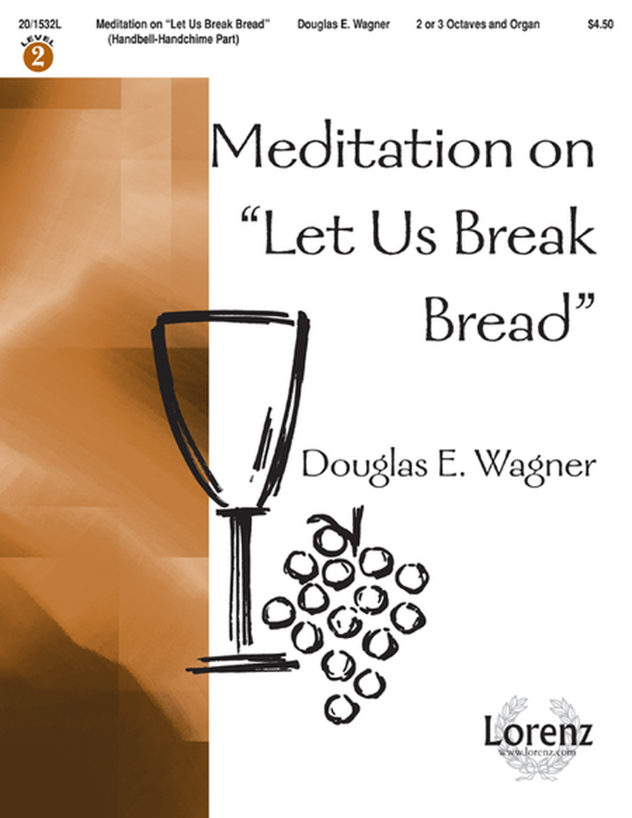Meditation on "Let Us Break Bread" - 2-3 Octave Handbell/Handchime Part image number null