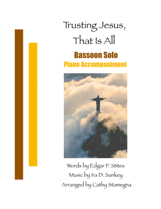 Trusting Jesus, That is All (Bassoon Solo, Piano Accompaniment)