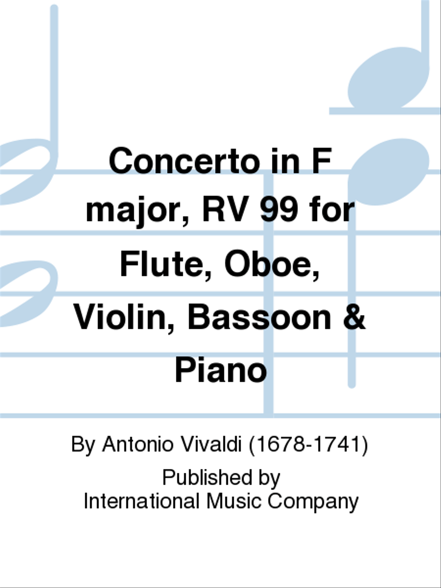 Concerto In F Major, Rv 99 For Flute, Oboe, Violin, Bassoon & Piano