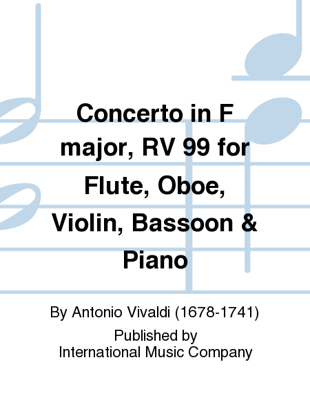Concerto In F Major, Rv 99 For Flute, Oboe, Violin, Bassoon & Piano