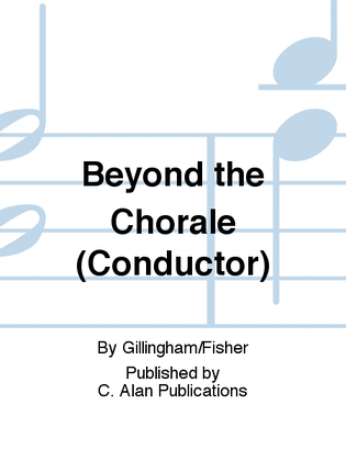 Beyond the Chorale (Conductor)