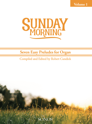 Book cover for Sunday Morning - Vol. 1 - Seven Easy Preludes for Organ
