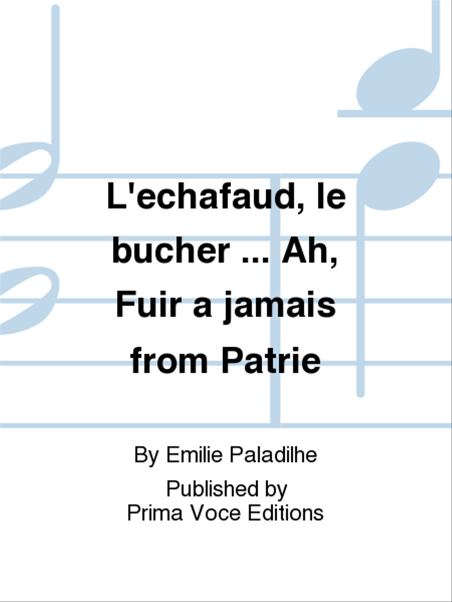 L'echafaud, le bucher ... Ah, Fuir a jamais from Patrie Soprano Voice scores gallery preview page 1