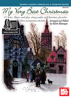 My Very Best Christmas, Trumpet, Clarinet, Soprano Sax-17 Solos, Duets and play-along audio on Christmas favorites