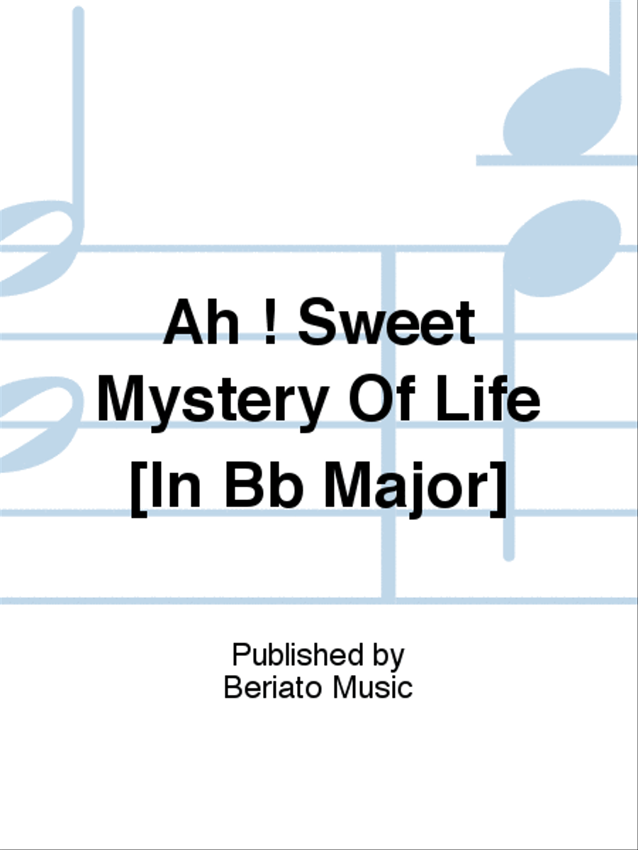 Ah ! Sweet Mystery Of Life [In Bb Major] Piano, Vocal, Guitar scores gallery preview page 1