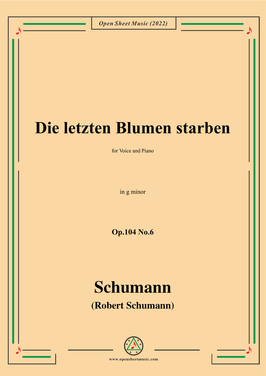 Schumann-Die letzten Blumen starben,Op.104 No.6,in g minor,for Voice and Piano