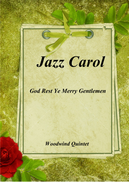 Jazz Carol - God Rest Ye Merry Gentlemen - Woodwind Quintet