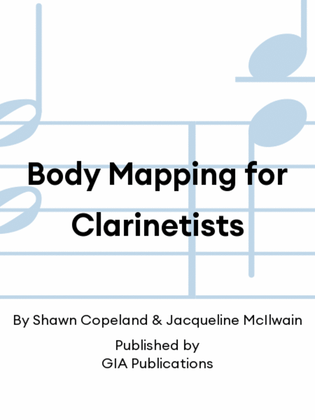 Body Mapping for Clarinetists