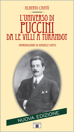 L'universo di Puccini. Da Le Villi a Turandot