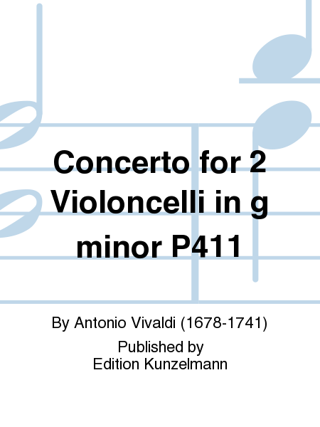 Concerto for 2 Violoncelli in g minor P411