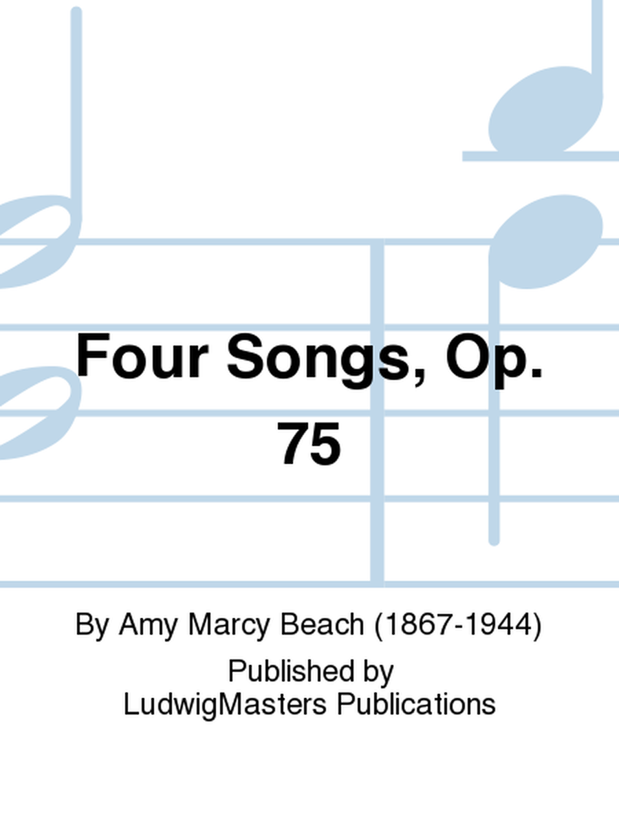 Four Songs, Op. 75