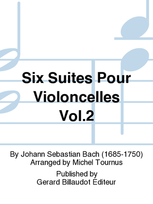 Book cover for Six Suites Pour Violoncelles Vol. 2