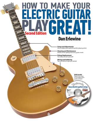 Book cover for How to Make Your Electric Guitar Play Great!