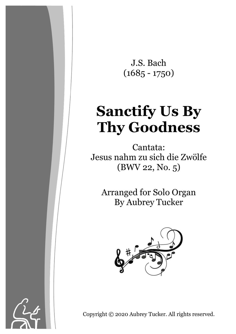Organ: Sanctify Us By Thy Goodness (Chorale from Cantata BWV 22) - J. S. Bach Organ Solo scores gallery preview page 1