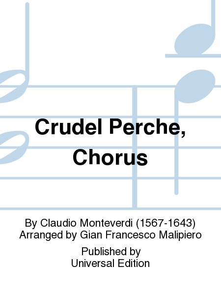 Crudel Perche, Chorus