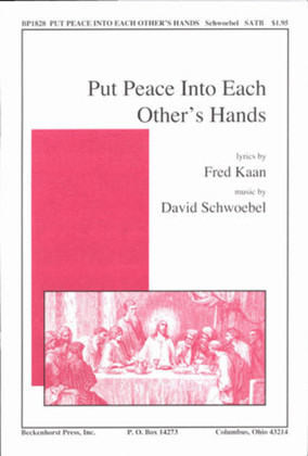Put Peace Into Each Other's Hands