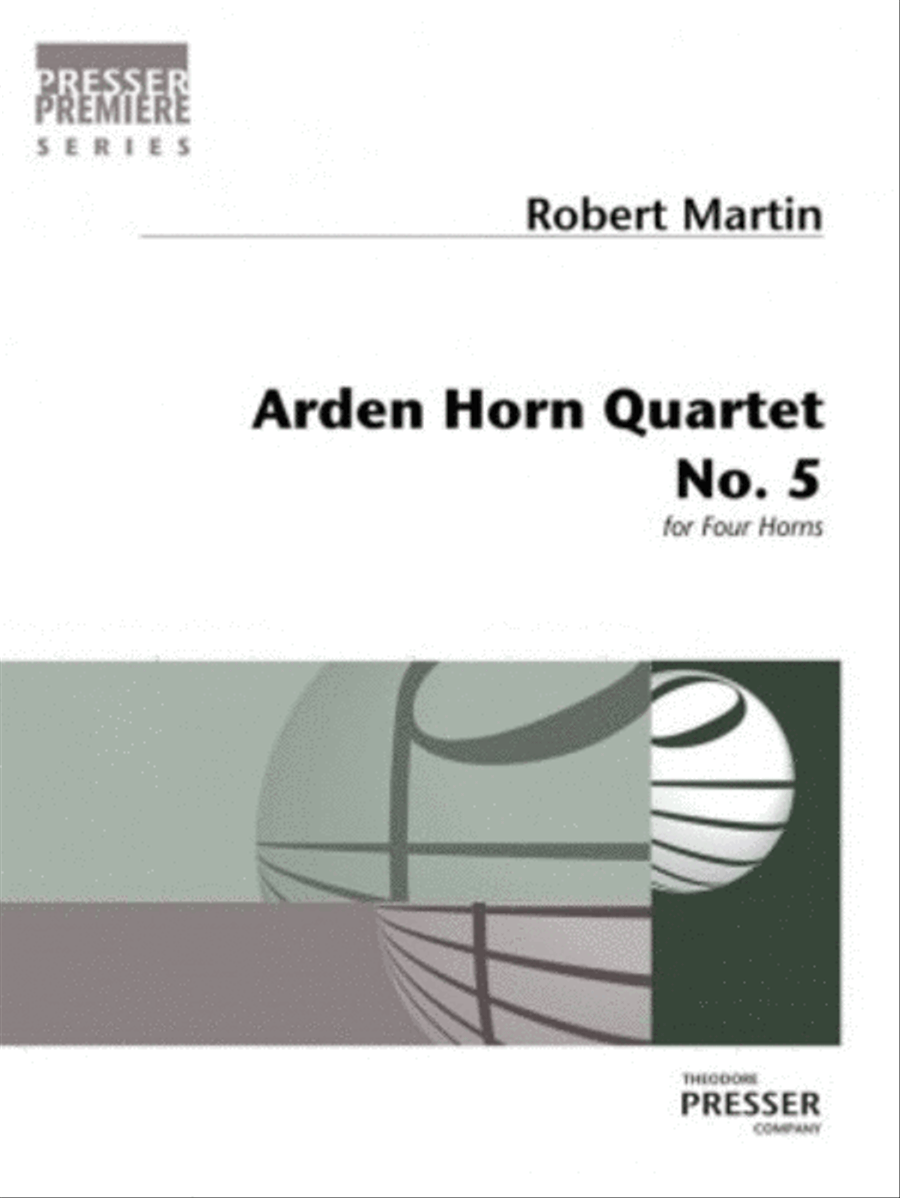 Arden Horn Quartet No. 5 Arden Horn Quartet No. 5 French Horn Quartet scores gallery preview page 1