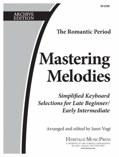 Mastering Melodies: The Romantic Period