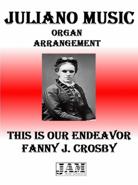 THIS IS OUR ENDEAVOR - FANNY J. CROSBY (HYMN - EASY ORGAN) image number null