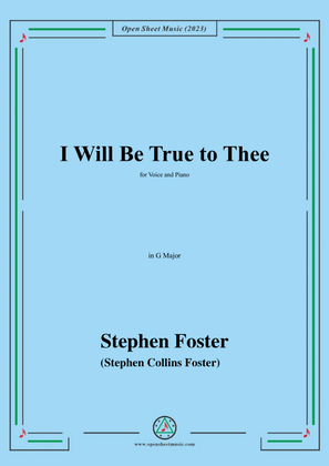 Book cover for S. Foster-I Will Be True to Thee,in G Major