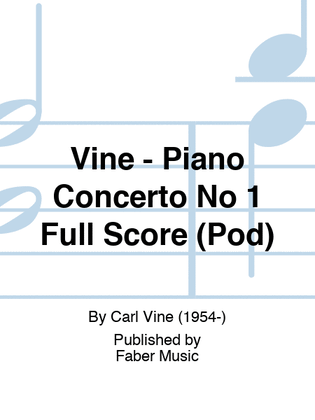 Book cover for Vine - Piano Concerto No 1 Full Score (Pod)