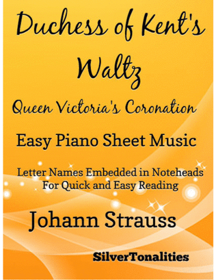 Duchess of Kent’s Waltz Queen Victoria’s Coronation Easy Piano Sheet Music