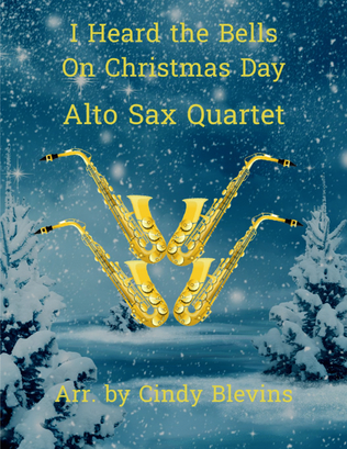 Book cover for I Heard the Bells On Christmas Day, Alto Sax Quartet