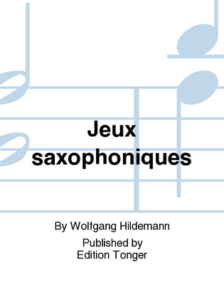 Jeux saxophoniques