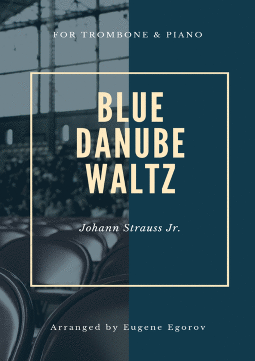 Blue Danube Waltz, Johann Strauss Jr., For Trombone & Piano image number null