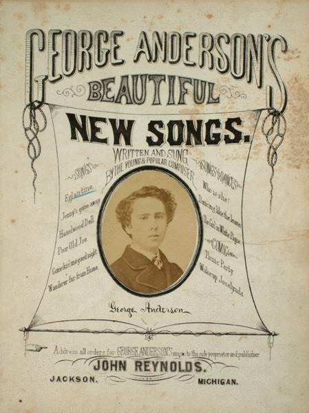 George Anderson's Beautiful New Songs. Eglantine