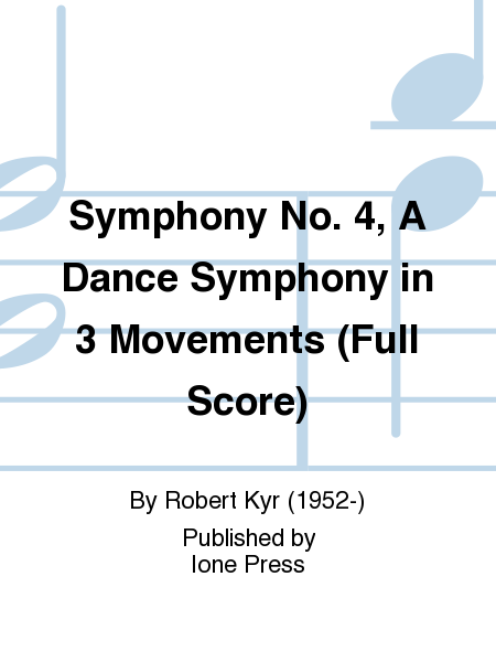 Symphony No. 4, A Dance Symphony in 3 Movements (Additional Full Score)