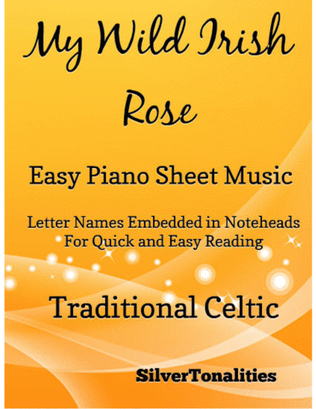 Book cover for My Wild Irish Rose Easy Piano Sheet Music