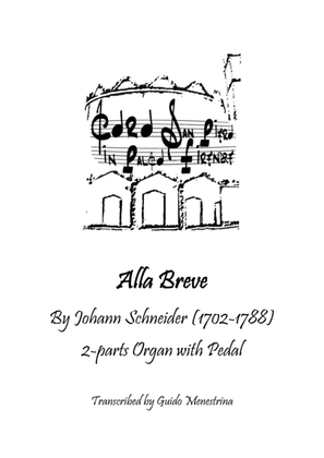 Johann Schneider - Alla Breve per organo 2 tastiere e pedale