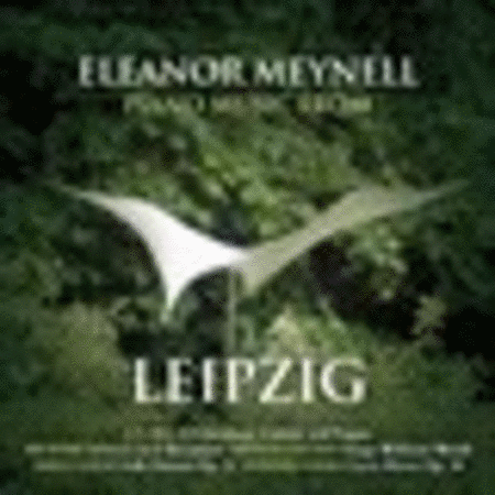 Eleanor Meynell: Piano Music from Leipzig