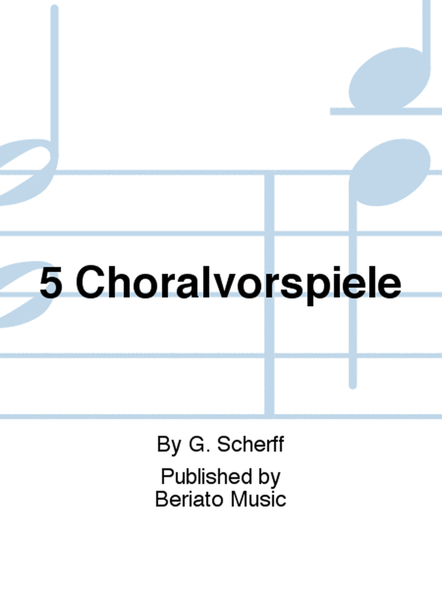 5 Choralvorspiele