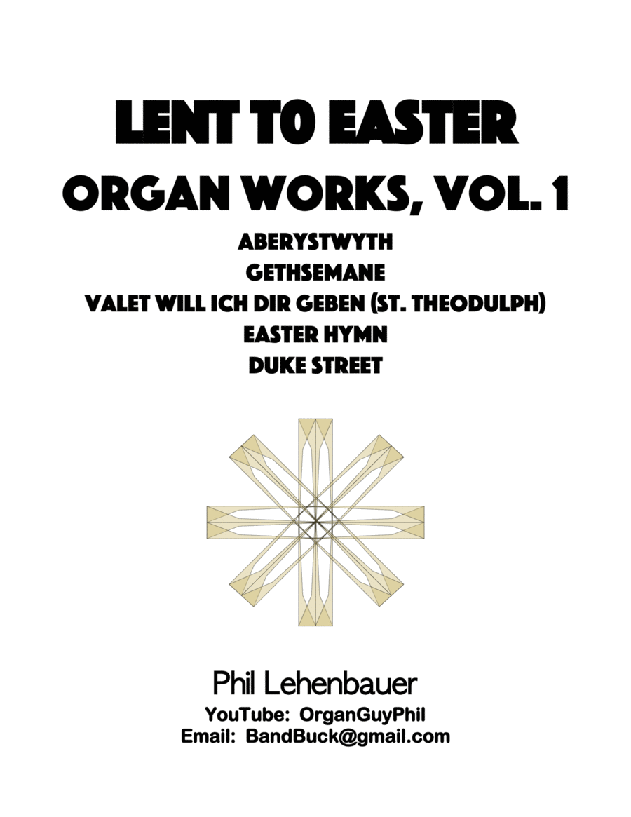 Lent to Easter Organ Works, Vol. 1, by Phil Lehenbauer Organ Solo scores gallery preview page 1