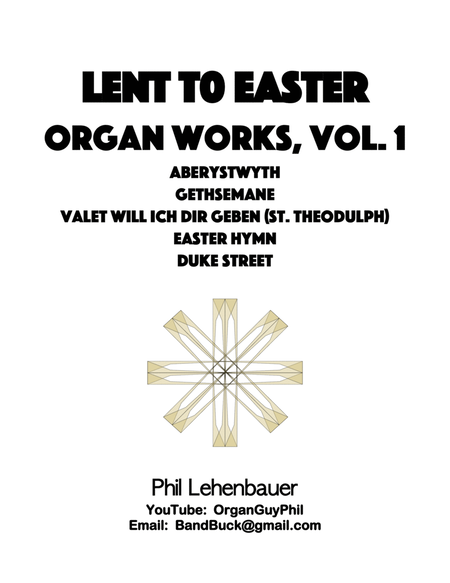 Lent to Easter Organ Works, Vol. 1, by Phil Lehenbauer image number null