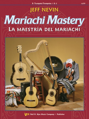 Book cover for Mariachi Mastery - Bb Trumpets/Trompetas 1 & 2