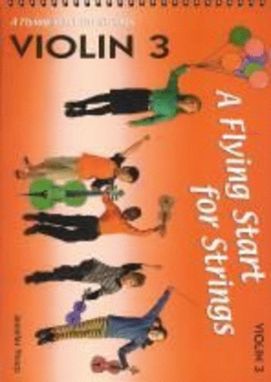 Book cover for Flying Start For Strings Violin Book 3