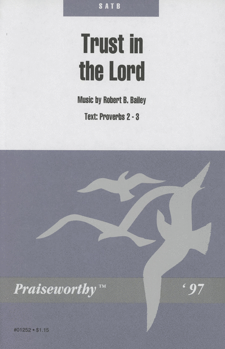 Trust in the Lord - SATB - Bailey image number null