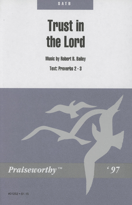 Book cover for Trust in the Lord - SATB - Bailey