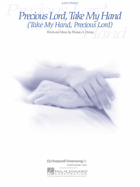 Precious Lord, Take My Hand by Thomas A. Dorsey Easy Piano - Sheet Music