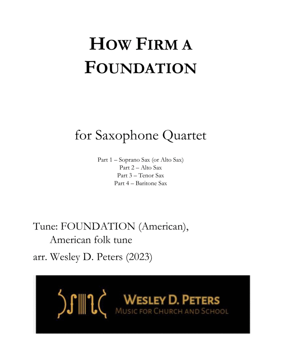 How Firm a Foundation (Sax Quartet) Saxophone Quartet scores gallery preview page 1