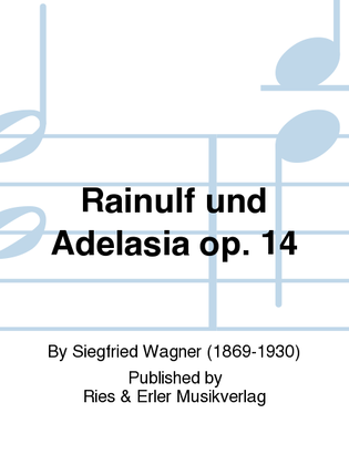 Rainulf und Adelasia Op. 14