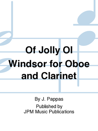 Book cover for Of Jolly Ol Windsor for Oboe and Clarinet