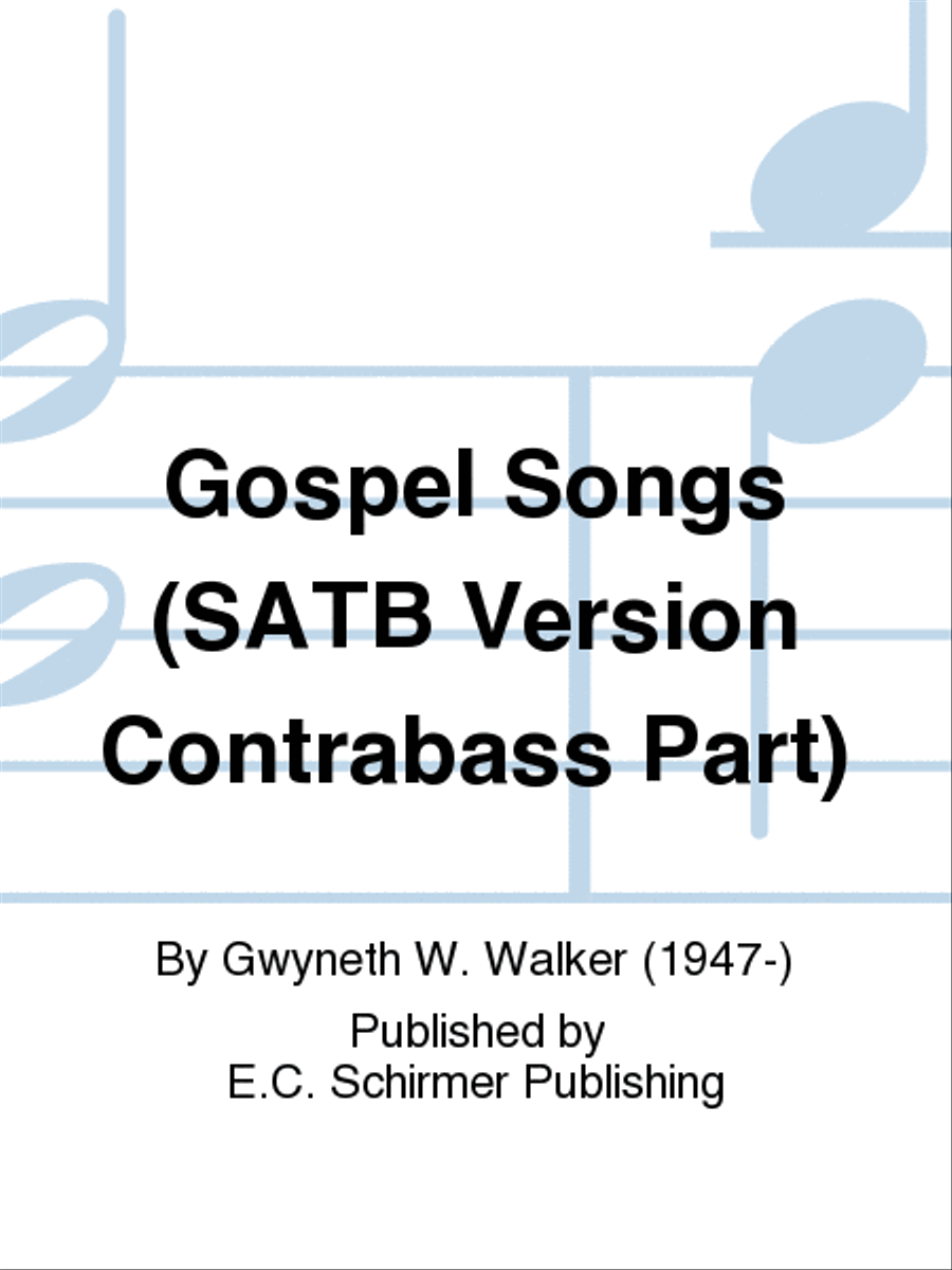 Gospel Songs (SATB Version Contrabass Part) 4-Part scores gallery preview page 1